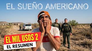 LA MENTIRA DEL SUEÑO AMERICANO | EL MIL USOS II (1984) | EL RESUMEN