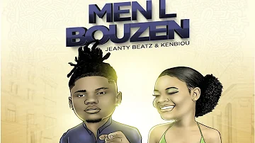 MEN L BOUZEN by JEANTY BEATZ & KENBIOU