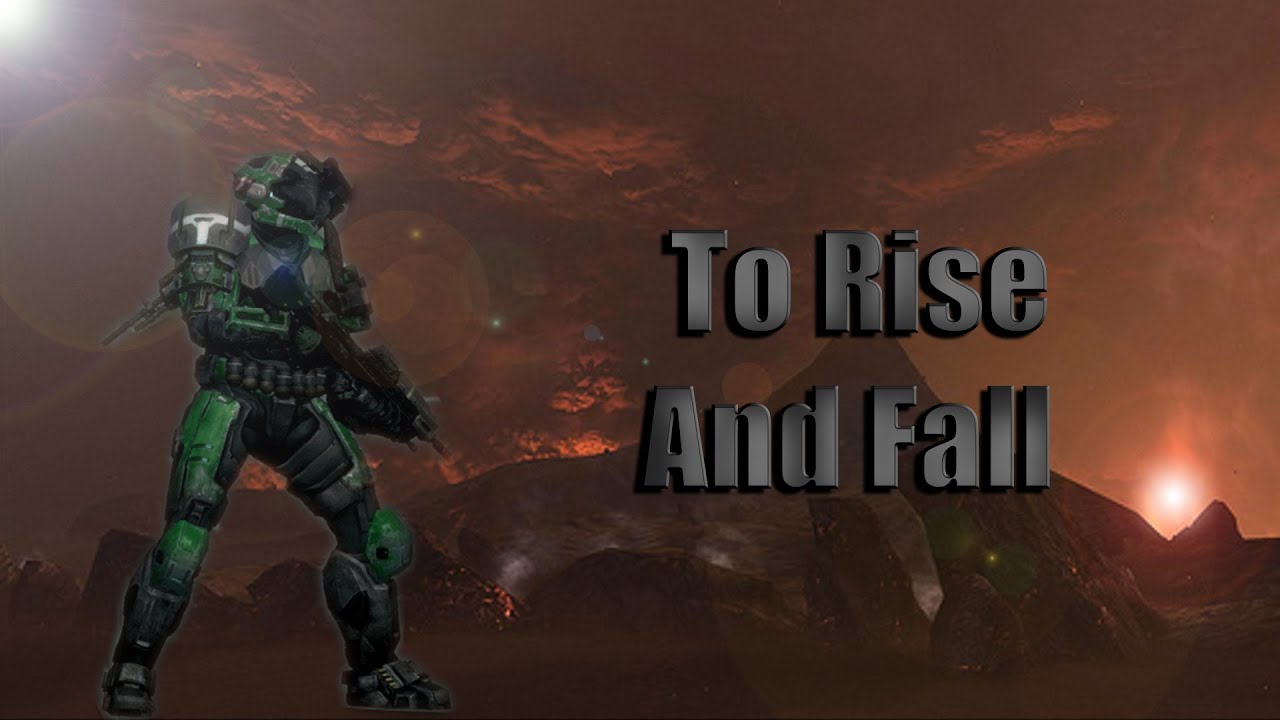 To Rise and Fall (halo:reach machinima)