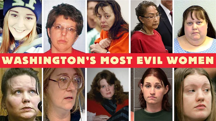 Washington’s Most Evil Women: True Crime Cases You’ve Never Heard Of | Full List