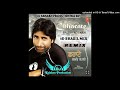 Naag Kodiya Wala Remix Song Ft 3D Brazil Remix Mix Song Balvir Boparai Dj Krishan Production Mix Boy