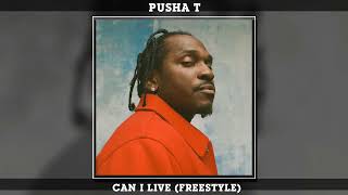 Pusha T - Can I Live (Freestyle)