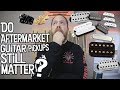 Do Aftermarket Pickups Matter Anymore? - The Beard Files