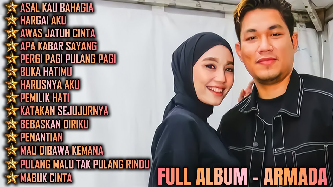 ARMADA FULL ALBUM TANPA IKLAN | ASAL KAU BAHAGIA - HARGAI AKU