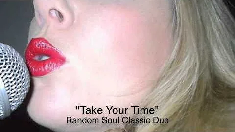 Random Soul feat Kristen Pearson - "Take Your Time"