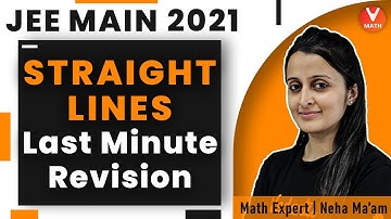 Straight Lines IIT JEE | Last- Minute Revision | JEE Main 2021 | JEE Main Maths | Vedantu
