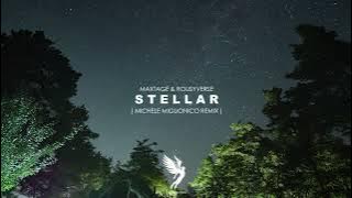 MAXTAGE & Rousyverse - Stellar (Michele Miglionico Remix)