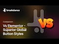 Breakdance Vs Elementor #30 - Superior Global Button Styles