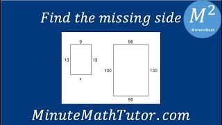 Find the missing side: 9,13, x,13 and 90,130,90,130