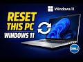 How to Reset Windows 11 | Factory Reset Dell Inspiron 5418 (Step-by-Step)