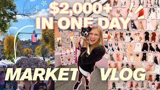 I Made OVER $2,000 in ONE DAY! 💰 | small business market prep   vlog