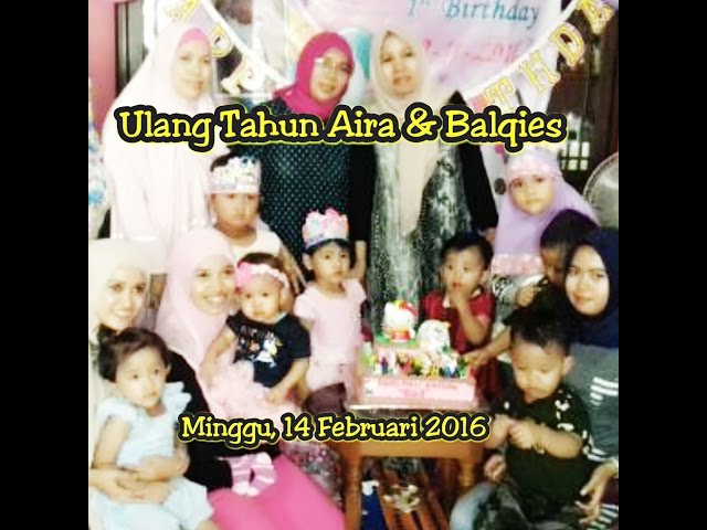 Ulang Tahun Aira & Balqies - Minggu, 14 Februari 2016 class=