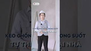 TẠI SAO NGÀY CÀNG NHIỀU NHÀ PHỐ, BIỆT THỰ SỬ DỤNG KEO CHỐNG THẤM ĐỂ BẢO VỆ CÔNG TRÌNH?