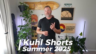 Kuhl Dissipatr Air vs Kuhl Silencr Kargo vs Kuhl Uphift Short - Best Summer 2025 shorts
