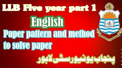 Paper pattern Punjab University LLB five years part 1 English.