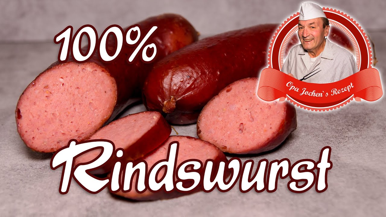 Rindswurst selber machen - 100% Rindfleisch - Opa Jochen‘s Rezept