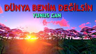 Dünya Benim Değilsin İlahisi | Yunus Can  | Nette İlahi Resimi