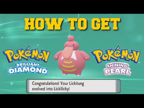 HOW TO EVOLVE LICKITUNG INTO LICKILICKY IN POKEMON BRILLIANT DIAMOND AND SHINING PEARL