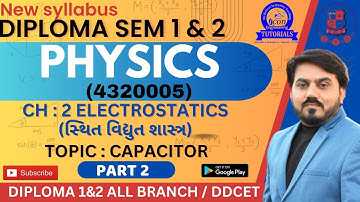 PHYSICS CH 2 ELECTROSTATICS SEM 2 DIPLOMA || DIPLOMA PHYSICS CH 2 || MIMP FOR PHYSICS || PART 2 #gtu