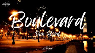 Dan Byrd - Boulevard (Lyrics) Resimi