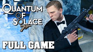 007: Quantum of Solace - Full Game Walkthrough