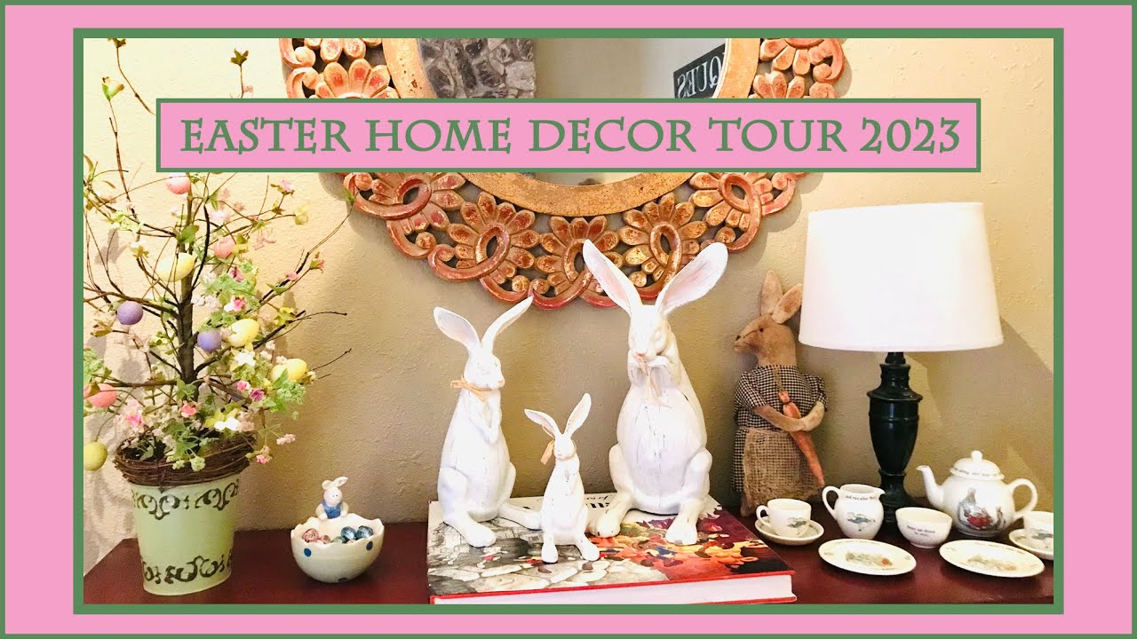 Easter Home Decor Tour 2023 YouTube