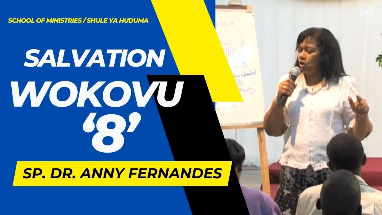 BIBLE STUDY: SOMO "SALVATION / WOKOVU no 8" Sp .Dr. Anny Fernandes