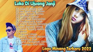 Luko Di Ujuang Janji - Lagu Minang Terbaru 2022