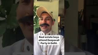 Real Estate boys attend deepavali party in Delhi