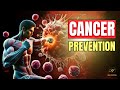 10 steps to never get cancer