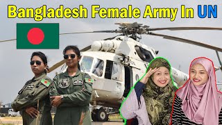 Bangladesh Female Army In UN | Malaysian Girl Reaction