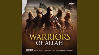 Warriors of Allah - Zaad Nasheeds, Hasan Ahmed, Mohammad Amin Nadaf