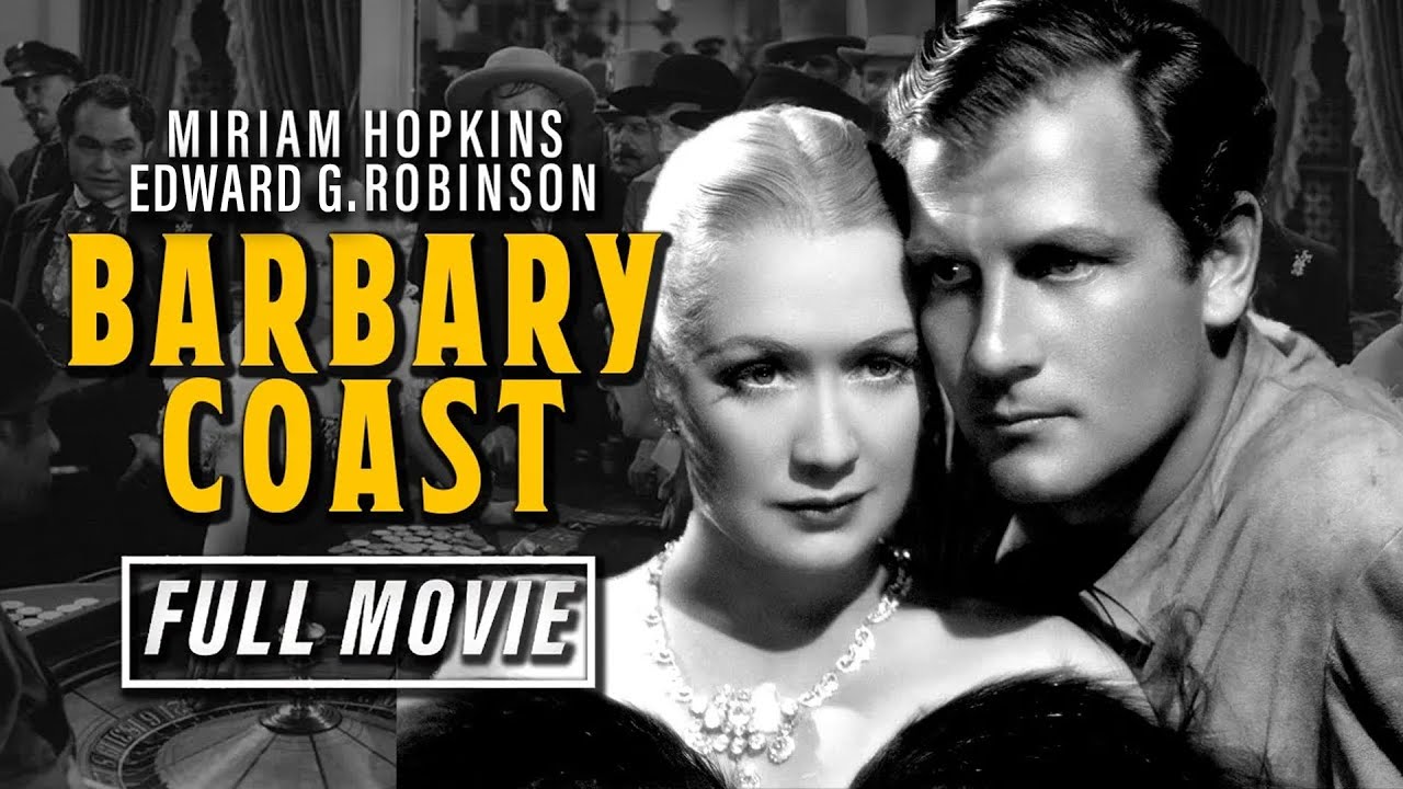 Howard Hawks' Oscar-Winning Drama | Barbary Coast (1935) | Full Movie HD