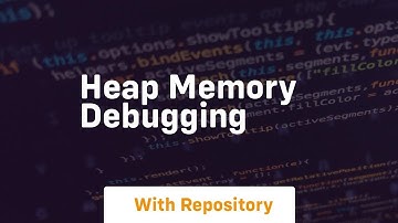 heap memory debugging