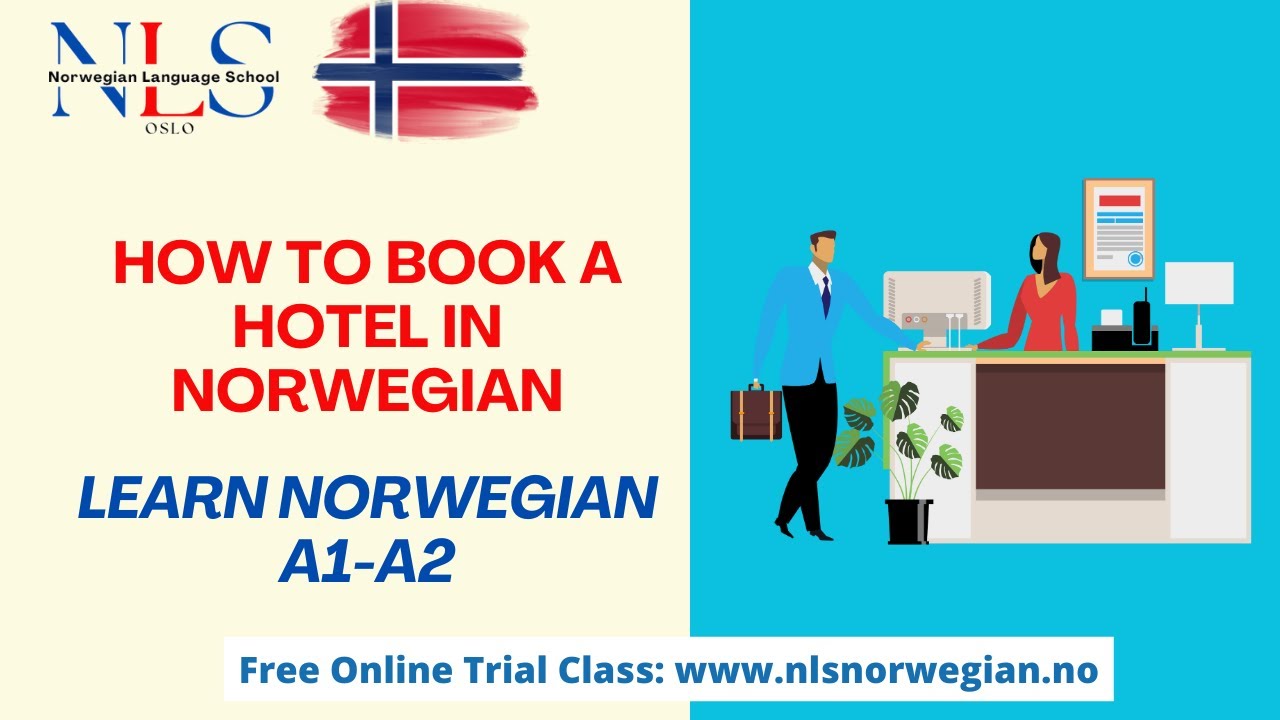 Learn Norwegian How to Book a Hotel in Norwegian Episode 211 A1A2 YouTube