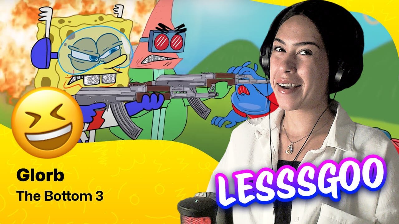 Reaction ▷  Glorb  - The Bottom 3