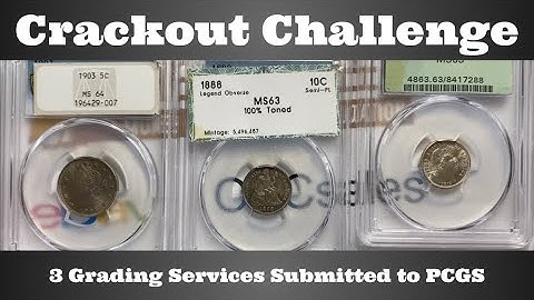 Crackout Challenge - 3 Grading Services Submitted to PCGS
