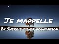 Je Mappelle By Sherrie Silver Foundation Video Lylics Subscribe Music Your Sub Needed Je Mappelle By Sherrie Silver Foundation Video Lylics Subscribe Music Your Sub Needed