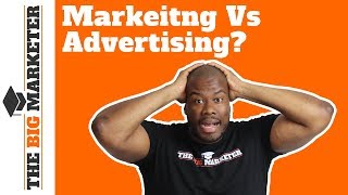 Marketing vs Advertising - Marketing Wins!