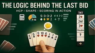 Bridge Game Learning (72) - The Logic Behind the Last Bid: HCP, Shape & Scoring in Action screenshot 2