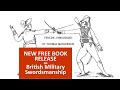 Announcing a new free book release for British Military Swordsmanship!