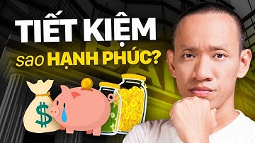 Học cách tiêu xài của người GIÀU, để vừa GIÀU vừa HẠNH PHÚC | Nguyễn Hữu Trí