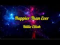 Billie ellish  happier than ever lyrics