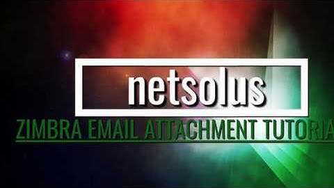 Adding Attachments to Zimbra Email