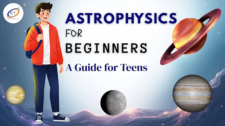 Astrophysics for Beginners—A Guide for Teens #Astrophysics #Astronomy #Physics #ScienceCareer