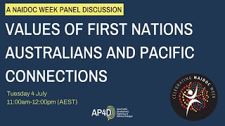 Values of First Nations Australians and Pacific connections – A NAIDOC Week panel discussion