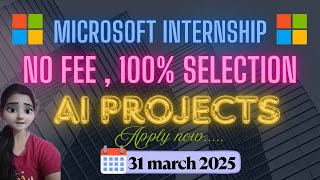 🔥 Free Microsoft Internship 2025 | 100% Selection Guarantee | How to Apply & Get Certified! 💯