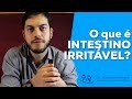 O que é Síndrome do Intestino Irritável?