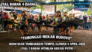Turonggo Mekar Budoyo Full Babak 4 Putri (SIANG) Jathilan Mancasan Tambakrejo Tempe Sleman Terbaru!