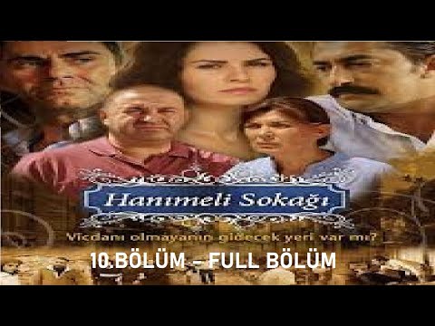 Hanımeli Sokağı 10.Bölüm - Full Bölüm